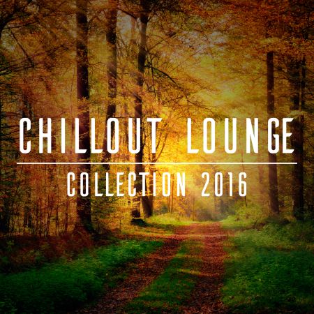   turbobit Chillout Lounge Collection 2016 [2016] MP3