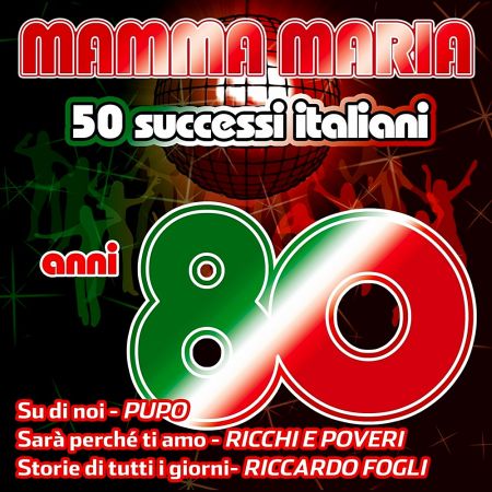   turbobit Mamma Maria: 50 Successi Italiani Anni 80 [2019]